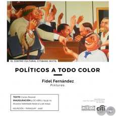 Políticos a todo color - Pinturas de Fidel Fernández - Lunes, 09 de Abril de 2018